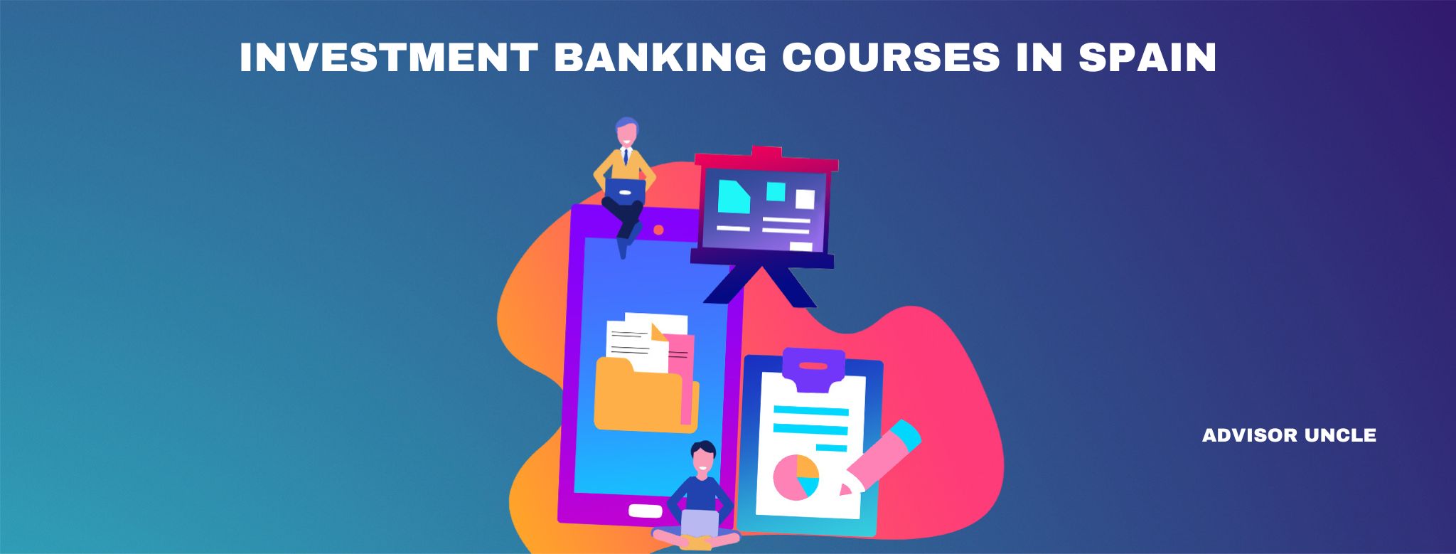 List of best investment banking courses in Spain