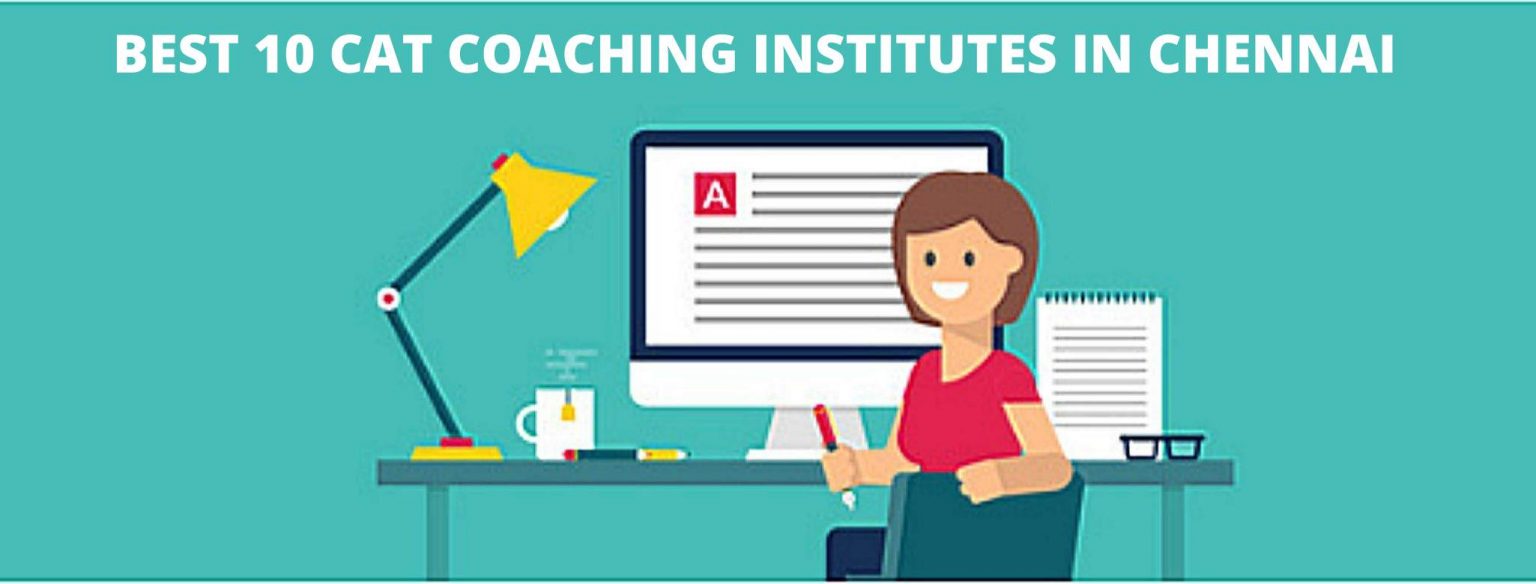 Top 10 CAT Coaching Institutes In Chennai (Updated) in [year]