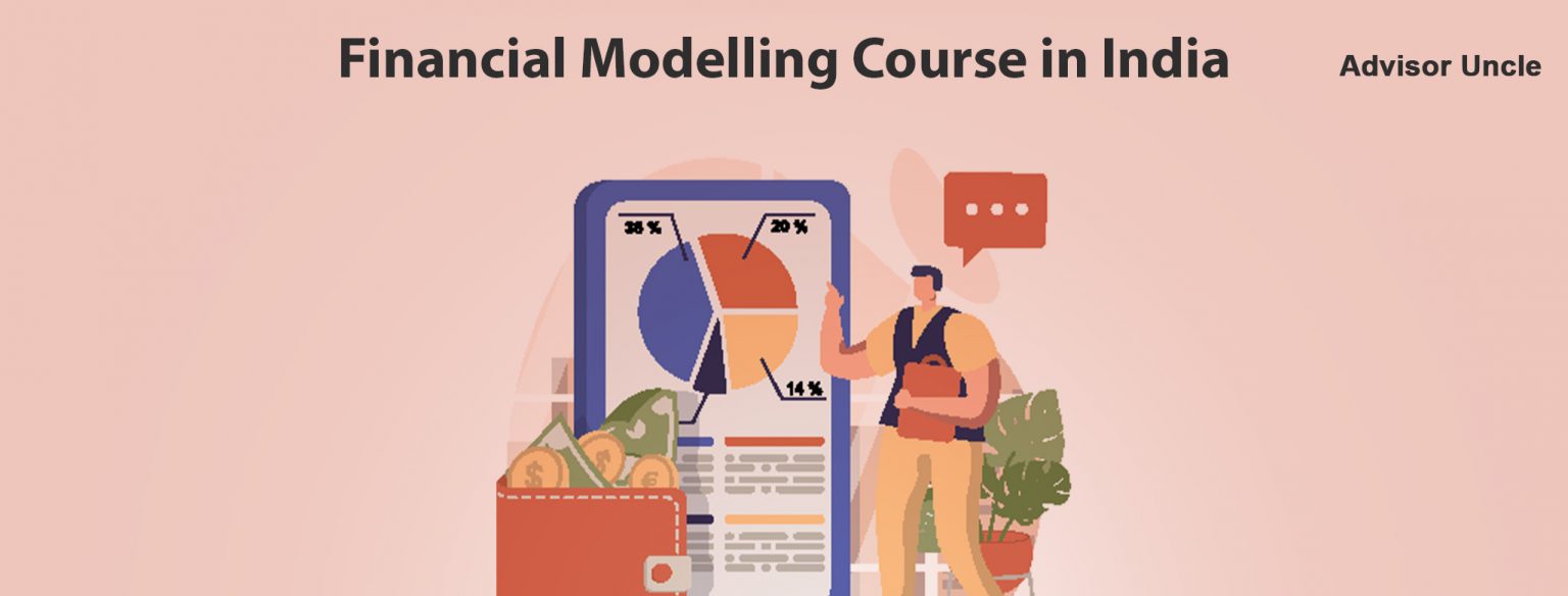 Top 7 Financial Modeling Courses in India With Placements in 2024