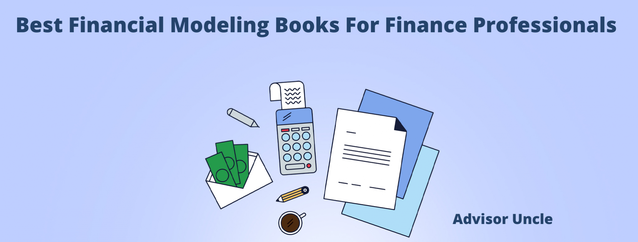 Top 15 Financial Modeling Books For Finance Professional in 2024