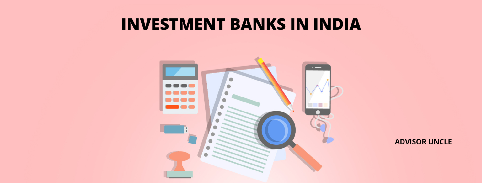 Top 10 Investment Banks in India A Detailed Guide in [year]