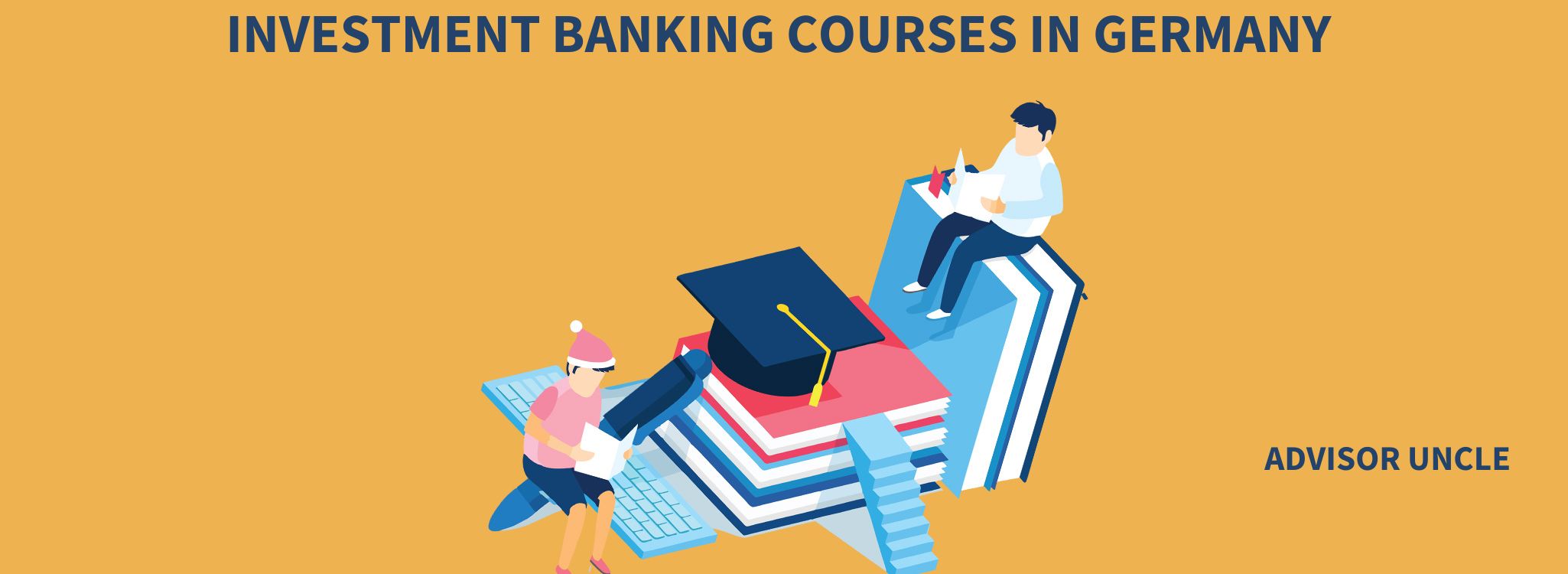 Top 10 Trusted Investment Banking Courses In Germany In 2024 ADVISOR 
